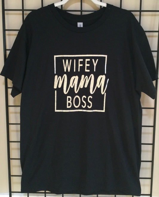 Wifey Mama Boss